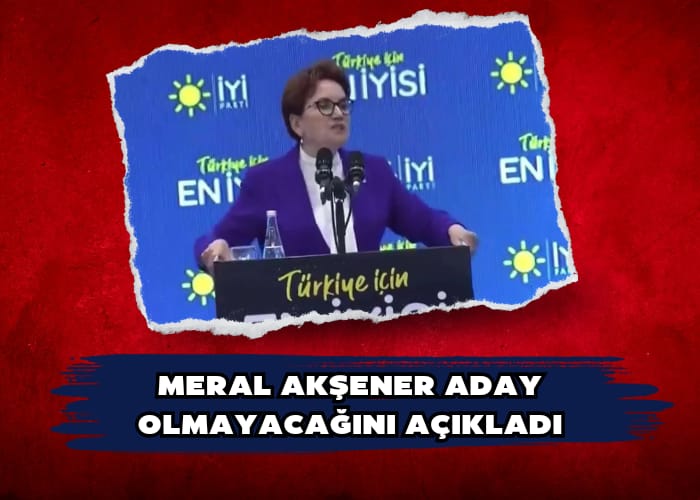 Meral Akşener aday değilim